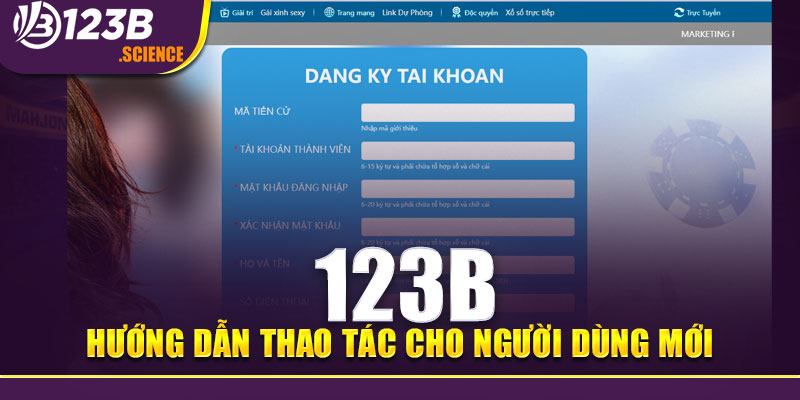 Hướng dẫn thao tác cho người dùng mới 123B